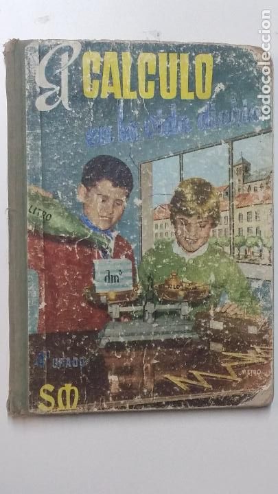 Libros de segunda mano: EL C&Aacute;LCULO EN LA VIDA DIARIA - 4&ordm; GRADO - EDICIONES SM - Foto 1