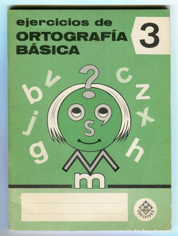 Libros de segunda mano: CUADERNO DE EJERCICIOS DE ORTOGRAFIA BASICA 3 EDELVIVES 1969 - Foto 1