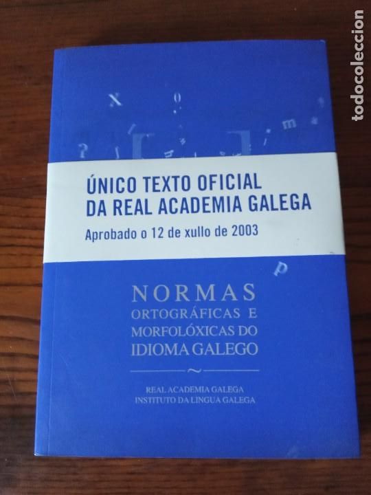 Libros de segunda mano: Normas ortogr&aacute;ficas e morfol&oacute;xicas do idioma galego. - Foto 1