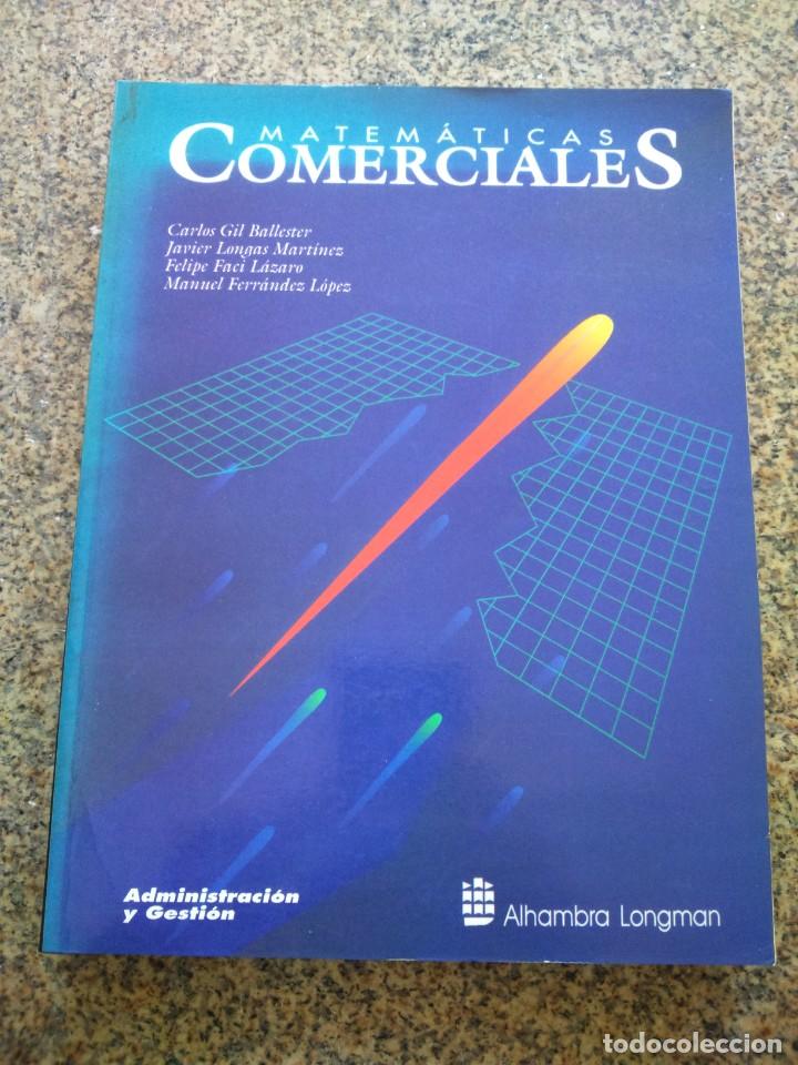 Libros de segunda mano: MATEMATICAS COMERCIALES -- EDITORIAL ALHAMBRA 1993 -- - Foto 1
