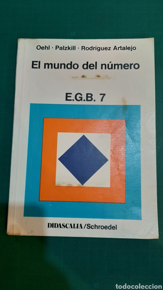 Libros de segunda mano: 7 EGB DUDSCALIA /SCHROEDEL EL MUNDO DEL N&Uacute;MERO MATEM&Aacute;TICAS