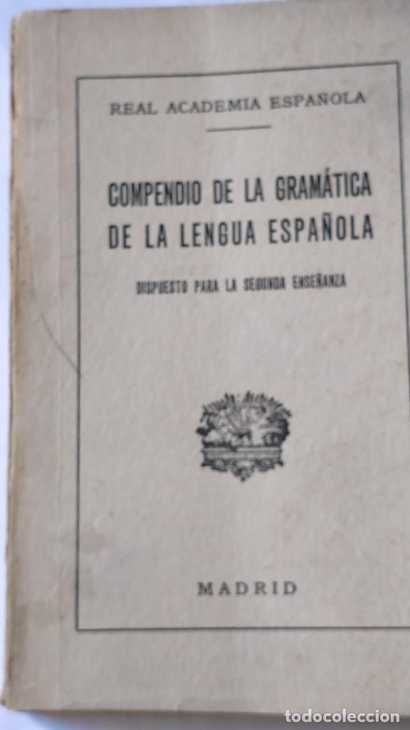 Libros de segunda mano: LIBRO. COMPENDIO DE LA GRAM&Aacute;TICA DE LA LENGUA ESPA&Ntilde;OLA. ESPASA CALPE. 1949 - Foto 1