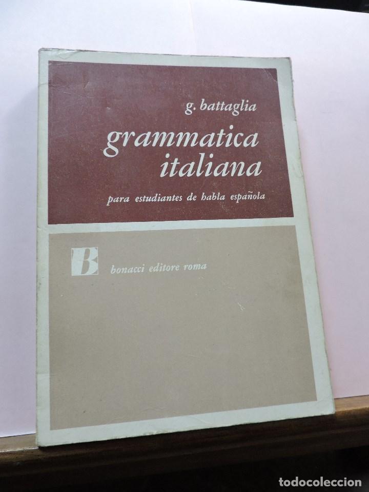 Libri di seconda mano: Grammatica italiana para estudiantes de habla espa&ntilde;ola. BATTAGLIA, G. 8&ordf; Ed. Bonacci Editore 1974