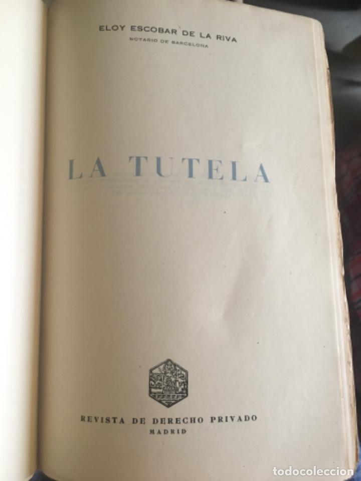 Libros de segunda mano: LA TUTELA - ELOY ESCOBAR DE LA RIVA - Foto 3