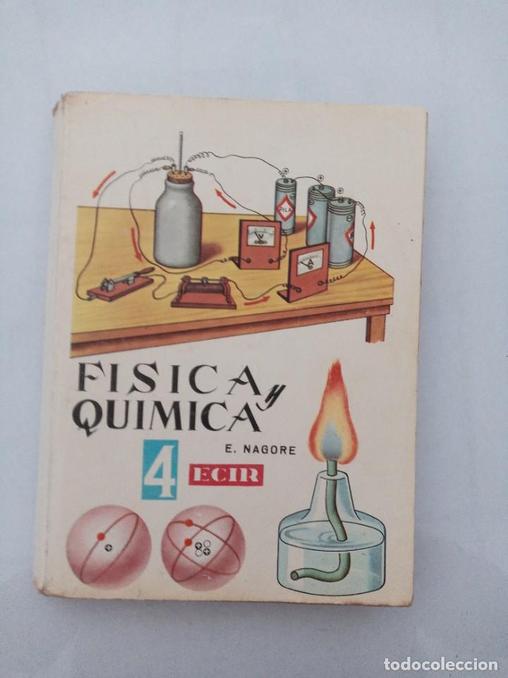 Libros de segunda mano: FISICA Y QUIMICA. 4&ordm;. E. NAGORE. ECIR, 1971. - Foto 1