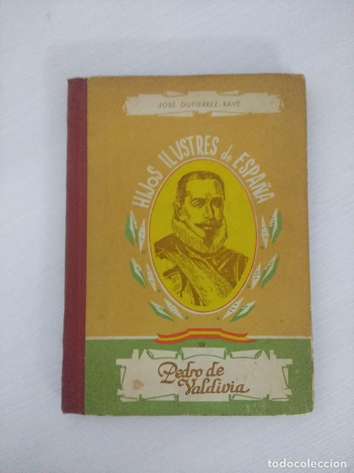 Libros de segunda mano: HIJOS ILUSTRES DE ESPA&Ntilde;A/PEDRO DE VALDIVIA. - Foto 1