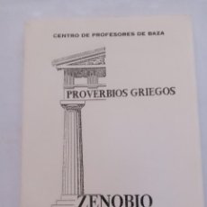 Libros de segunda mano: PROVERBIOS GRIEGOS ZENOBIO LIBRO PRIMERO CENTRO DE PROFESORES DE BAZA. C.MARGARITA GARCIA. Lote 295420113