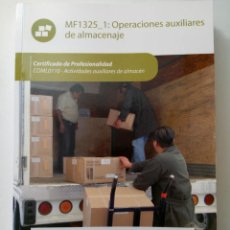 Libros de segunda mano: OPERACIONES AUXILIARES DE ALMACENAJE - FEDERICO SERRANO ALONSO - IC EDITORIAL. Lote 295805588