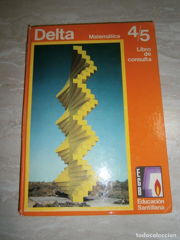 Libros de segunda mano: ANTIGUO LIBRO DE TEXTO - MATEMATICAS 4&ordm; Y 5&ordm; - LIBRO DE CONSULTA - DELTA - LC2 - Foto 1