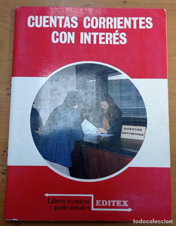 Libros de segunda mano: CUENTAS CORRIENTES CON INTERES LIBRO TEXTO F.P. EDITORIAL EDITEX - Foto 1