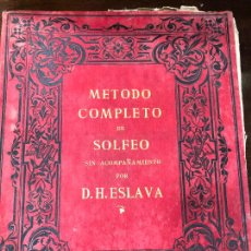 Libros de segunda mano: LIBRO METODO COMPLETO DE SOLFEO - D. HILARION ESLAVA. Lote 298198963
