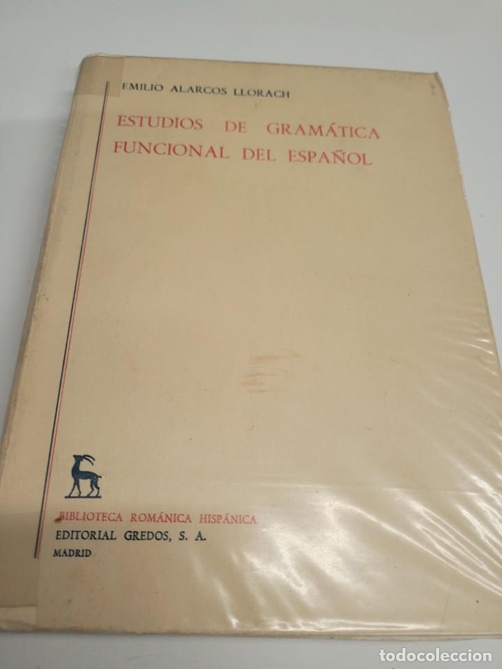 Libros de segunda mano: ESTUDIOS DE GRAMATICA FUNCIONAL DEL ESPA&Ntilde;OL EMILIO ALARCOS LLORACH EDIT.GREDOS - Foto 1