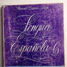 Libros de segunda mano: LENGUA ESPAÑOLA 6º DE EGB. ED. ANAYA, 1972