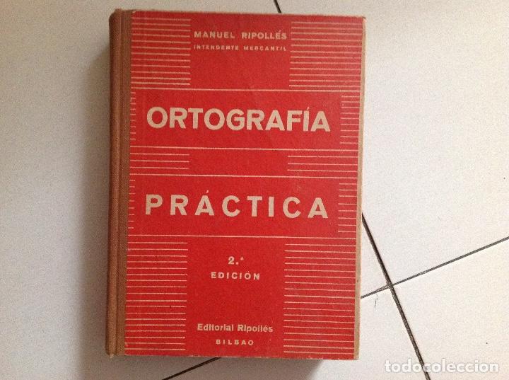 Libros de segunda mano: Ortograf&iacute;a pr&aacute;ctica. Manuel Ripolles. - Foto 1