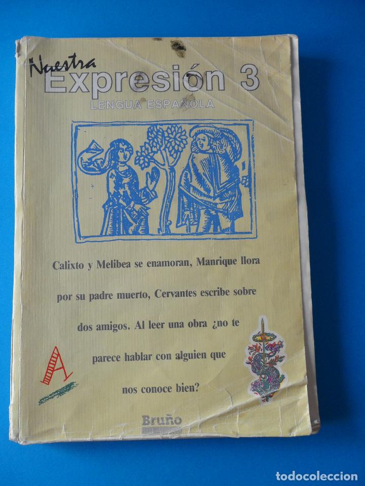 Libros de segunda mano: Nuestra Expresi&oacute;n 3 Lengua Espa&ntilde;ola - Ediciones Bru&ntilde;o - Foto 1