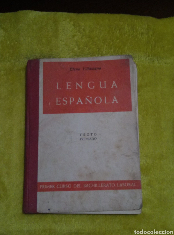 Libros de segunda mano: Lengua española Elena Villamana 1 curso 1953 - Foto 1 - 302864968