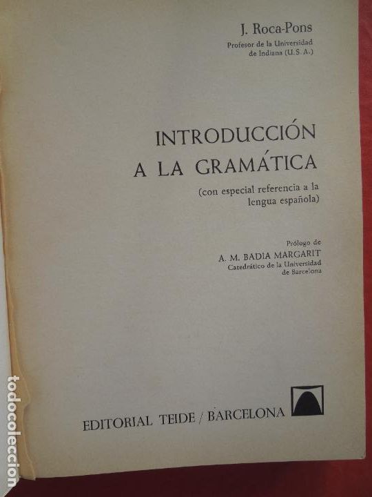 Libros de segunda mano: INTRODUCCI&Oacute;N A LA GRAMATICA - J ROCA -PONS - TEIDE -1970 - Foto 2