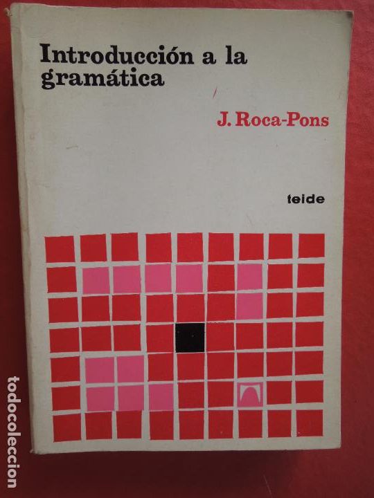 Libros de segunda mano: INTRODUCCI&Oacute;N A LA GRAMATICA - J ROCA -PONS - TEIDE -1970 - Foto 1