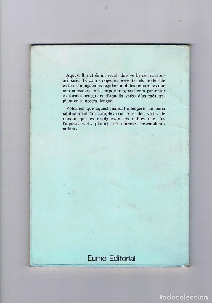 Libros de segunda mano: Els verbs basics conjugats Montserrat Vila Eumo Editorial 1985 **- - Foto 2