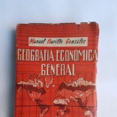 Libros de segunda mano: GEOGRAFÍA ECONÓMICA GENERAL MANUEL BURILLO GONZÁLEZ. Lote 306496273