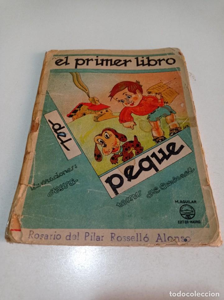 Libros de segunda mano: Antiguo libro de escuela el primer libro del peque 1941