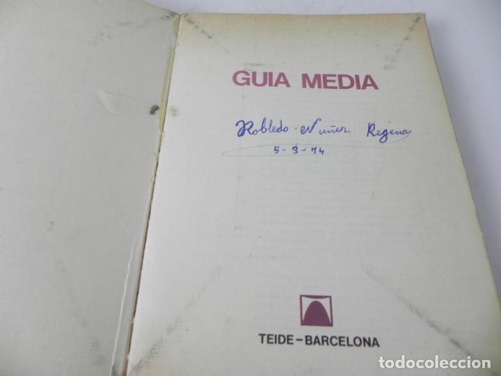 Libros de segunda mano: GU&Iacute;A MEDIA - EDIT. TEIDE-1972 - 1&ordf; EDICI&Oacute;N - Foto 3