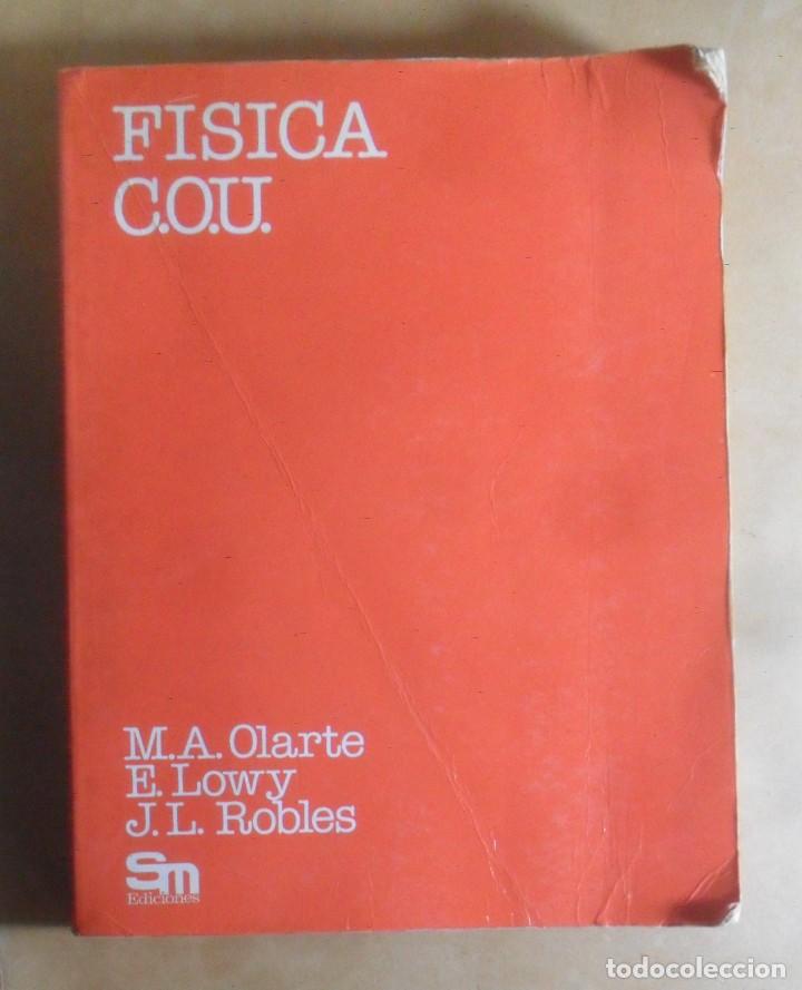 Libros de segunda mano: FISICA (C.O.U.) - VV. AA. - SM - 1982 - Foto 1