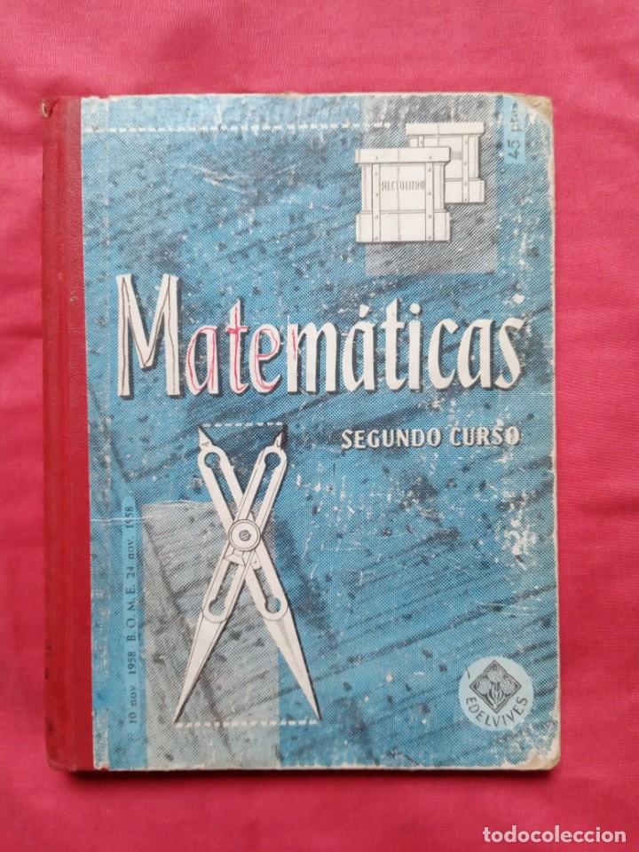 Libros de segunda mano: MATEM&Aacute;TICAS SEGUNDO CURSO - EDELVIVES 1958 - Foto 1