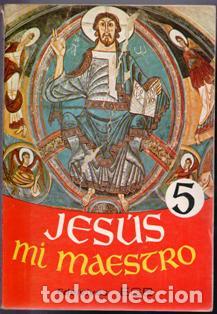Libros de segunda mano: Jes&uacute;s mi maestro. 5. Edelvives EGB - Foto 1