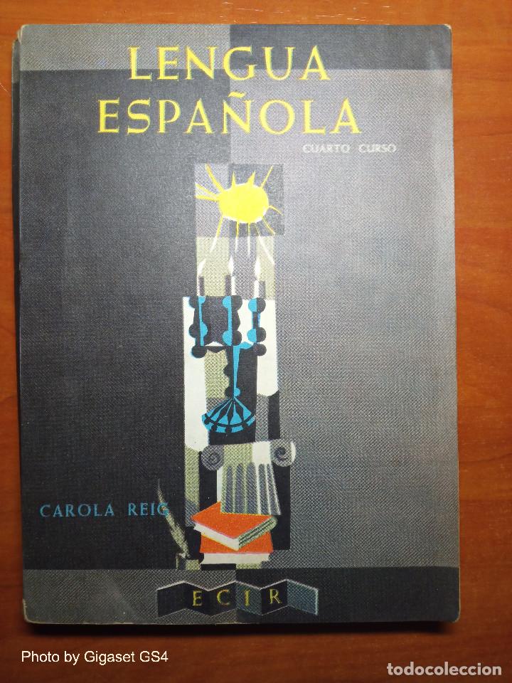 Libros de segunda mano: LIBRO DE TEXTO LENGUA ESPA&Ntilde;OLA .Cuarto Curso .Editorial ECIR .1963 - Foto 1