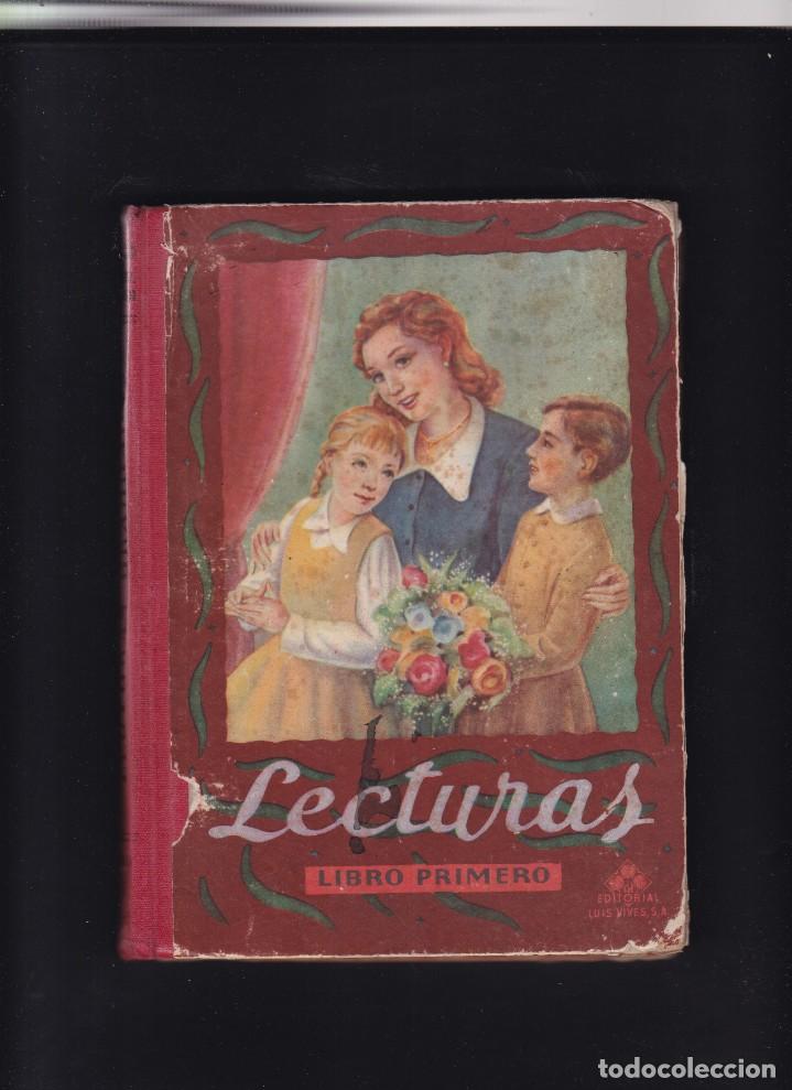 Libros de segunda mano: LECTURAS - LIBRO PRIMERO - EDITORIAL LUIS VIVES 1952 - Foto 1