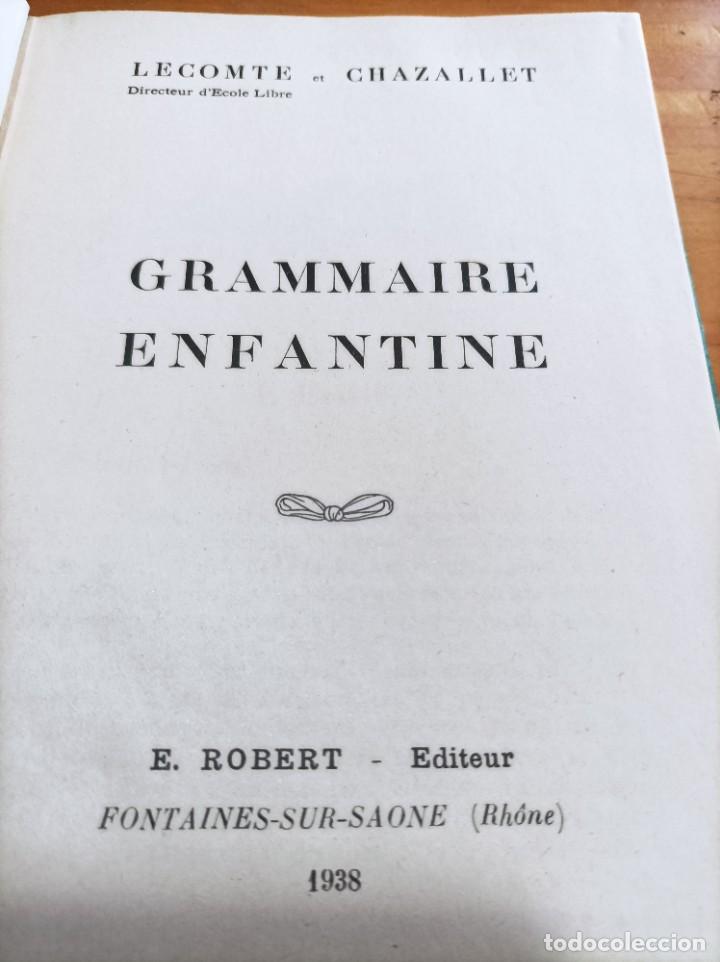 Libros de segunda mano: GRAMMAIRE ENFANTINE,LECOMTE & CHAZALLET,E.ROBERT EDITOR,1938,94 P&Aacute;GINAS. - Foto 2