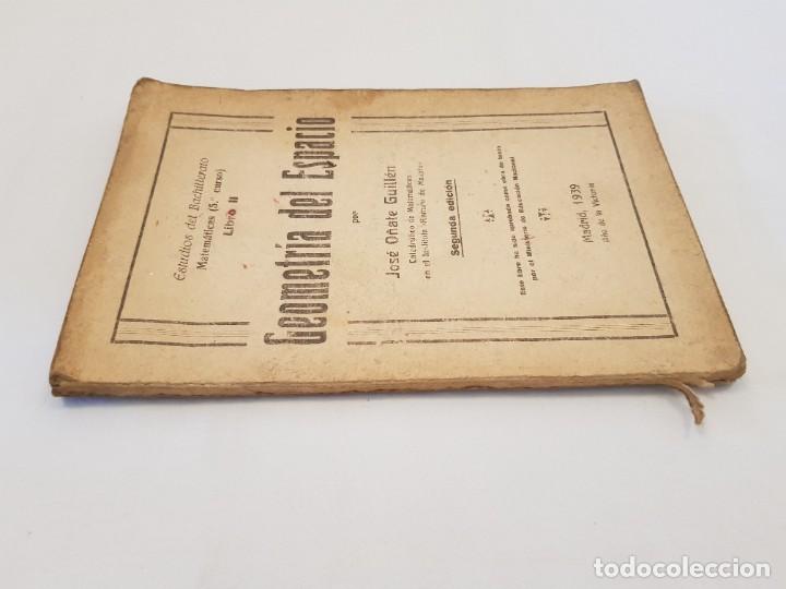 Libros de segunda mano: Geometr&iacute;a del Espacio. Jos&eacute; O&ntilde;ate Guill&eacute;n. - Foto 2