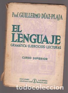 Libros de segunda mano: El lenguaje. Gram&aacute;tica. Ejercicios. Lecturas. Guillermo Diaz Plaja - Foto 1