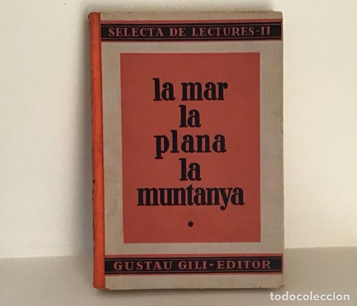 Libros de segunda mano: LA MAR LA PLANA LA MUNTANYA, LIBRO ESCOLAR 1937 - Foto 1