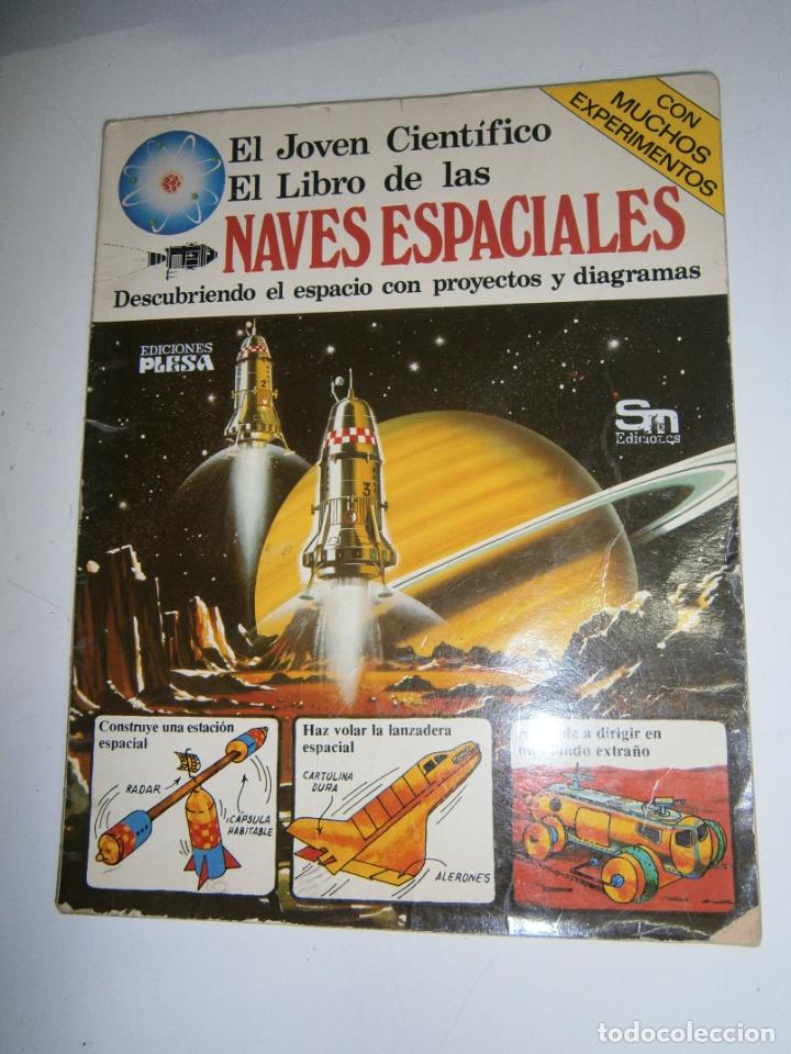 Libros de segunda mano: ANTIGUO LIBRO - EL JOVEN CIENTIFICO - NAVES ESPACIALES - Foto 1