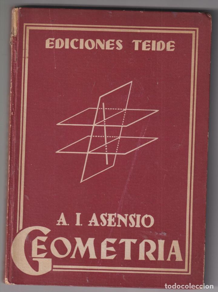 Libros de segunda mano: A. I. Asensio. Geometr&iacute;a. Ediciones Teide - Foto 1