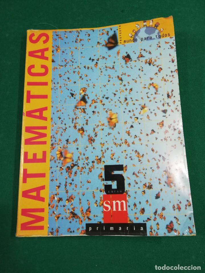 Libros de segunda mano: LIBRO MATEM&Aacute;TICAS 5&ordm; CURSO PRIMARIA - SM - Foto 1