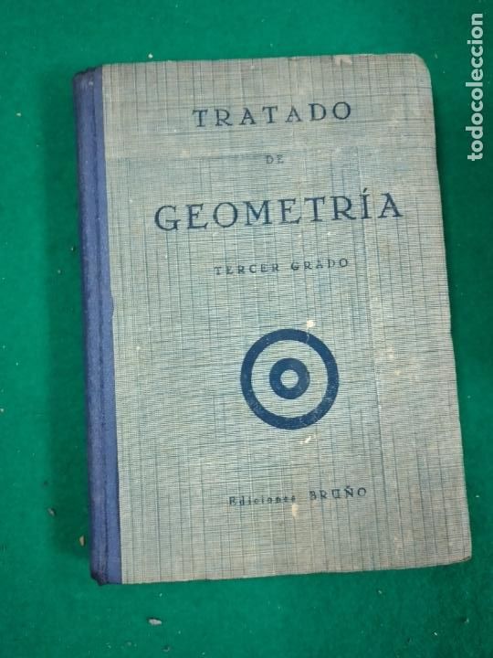 Libros de segunda mano: TRATADO DE GEOMETRIA TERCER GRADO. EDICIONES BRU&Ntilde;O - Foto 1