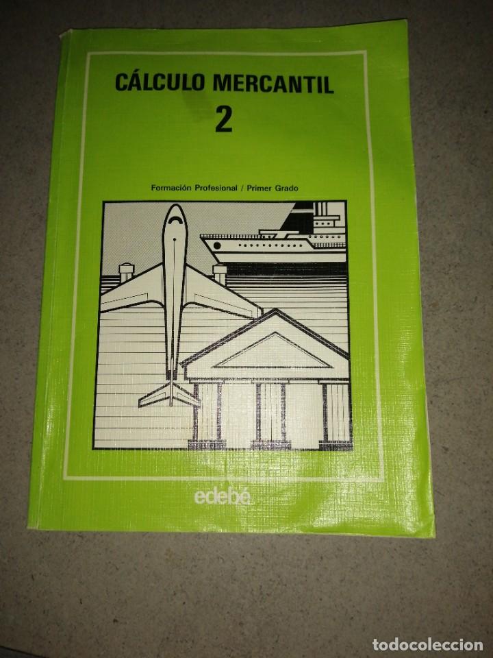 Libros de segunda mano: Libro c&aacute;lculo mercantil 2 edebe FP Formaci&oacute;n Profesional - Foto 1