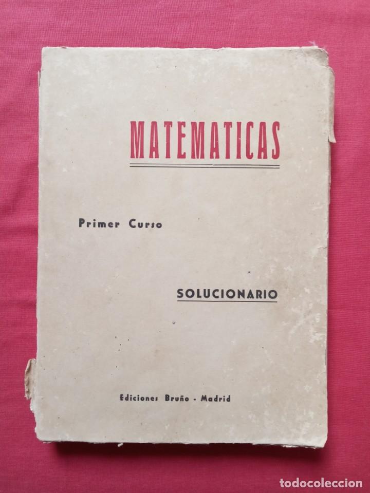 Libros de segunda mano: MATEM&Aacute;TICAS - PRIMER CURSO - SOLUCIONARIO - BRU&Ntilde;O 1959 - Foto 1