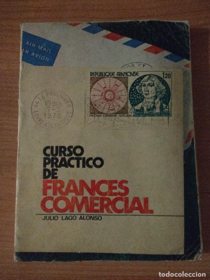 Libros de segunda mano: CURSO PR&Aacute;CTICO DE FRANC&Eacute;S COMERCIAL. JULIO LAGO ALONSO - Foto 1