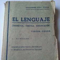 Libros de segunda mano: LIBRO ANTIGUO EL LENGUAJE. GRAMÁTICA, FONÉTICA, VERSIFICACIÓN. GUILLERMO DÍAZ-PLAJA 1942.. Lote 320344458