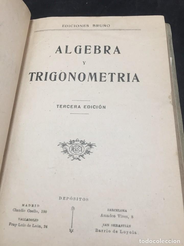 Libros de segunda mano: Algebra y Trigonometr&iacute;a. Ediciones Bru&ntilde;o. 1943 - Foto 3