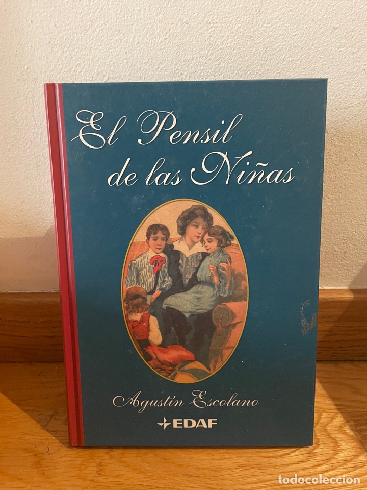 Libros de segunda mano: El pensil de las ni&ntilde;as Agust&iacute;n Escolano - Foto 1