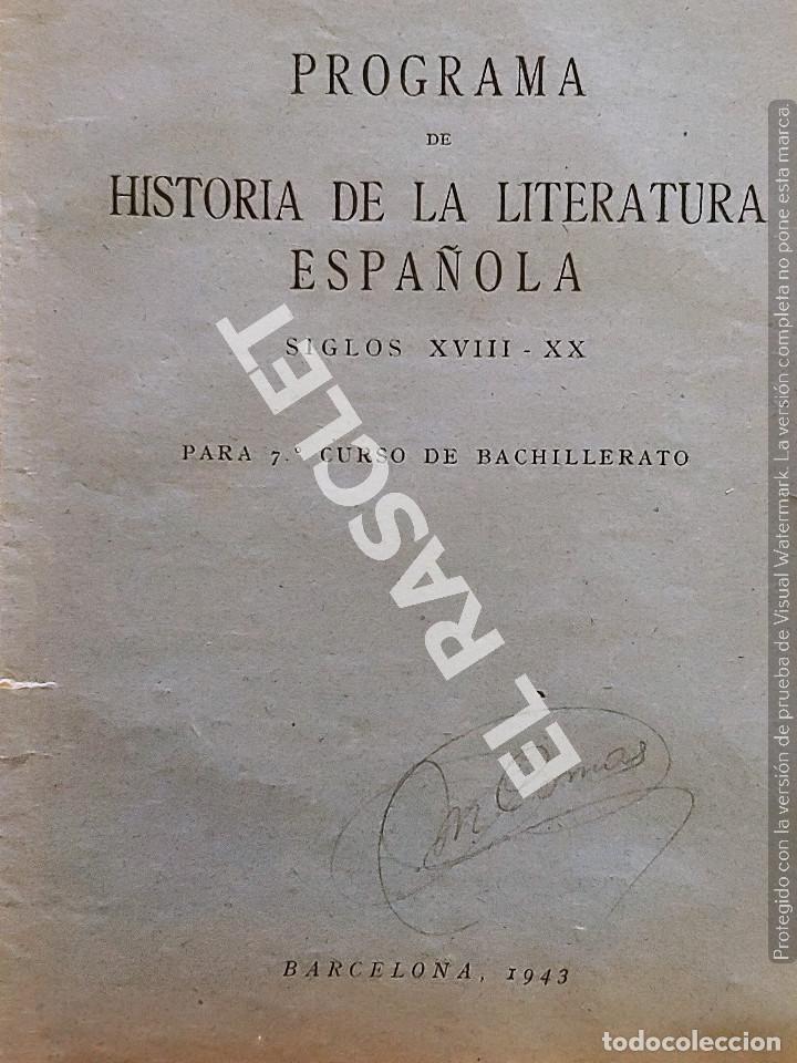 Libros de segunda mano: PROGRAMA HISTORIA DE LA LITERATURA ESPA&Ntilde;OLA - - A&Ntilde;O 1943 - Foto 1
