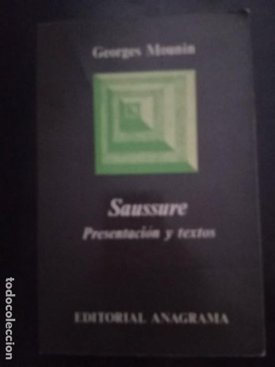 Libros de segunda mano: Georges Mounin . Saussure. Presentaci&oacute;n y textos . Anagrama - Foto 1