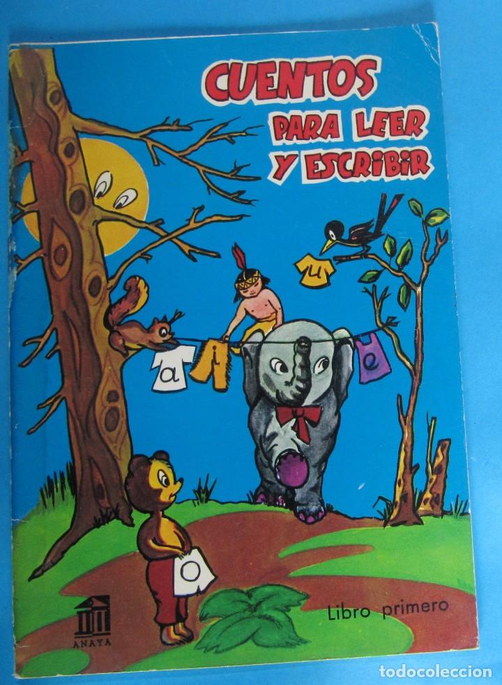 Libros de segunda mano: CUENTOS PARA LEER Y ESCRIBIR. LIBRO PRIMERO. EDICIONES ANAYA, 1965. - Foto 1