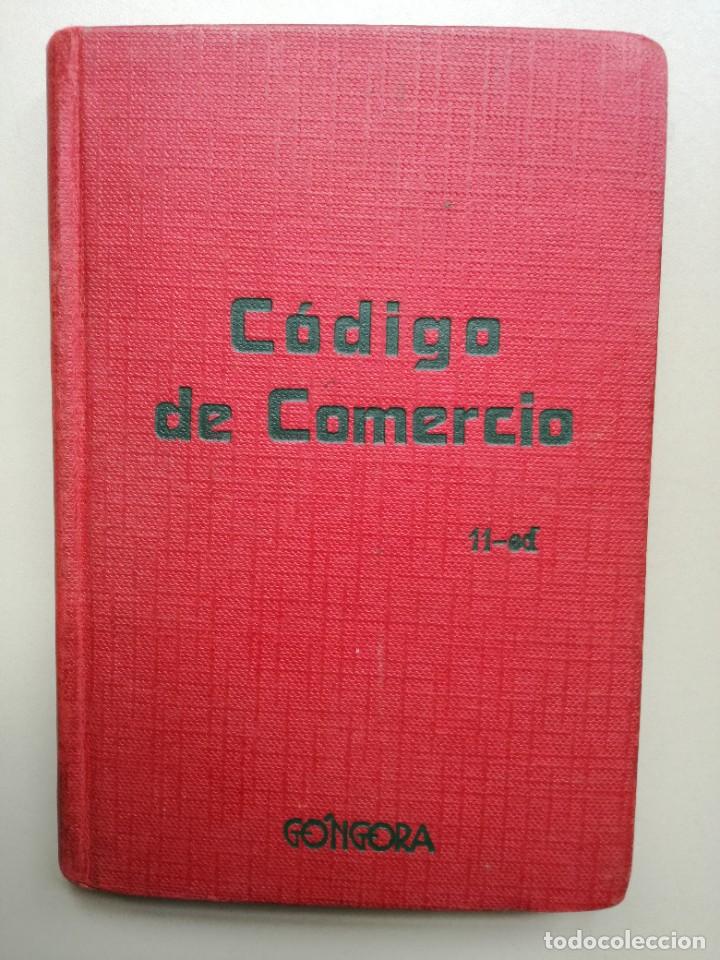 Libros de segunda mano: C&oacute;digo de Comercio - G&oacute;ngora - Foto 1