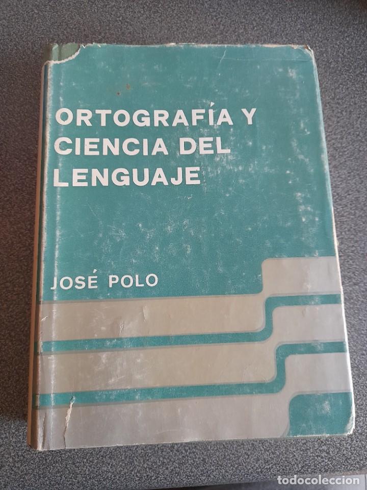 Libros de segunda mano: Libro Ortograf&iacute;a y ciencia del lenguaje Jos&eacute; polo paraninfo - Foto 1